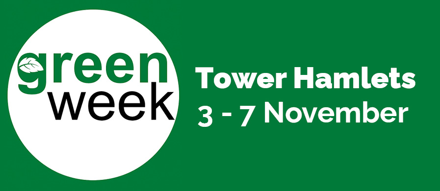 Green Week Tower Hamlets, 3-7 November 2025