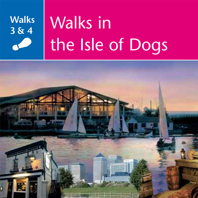 Walks in The Isle of Dogs