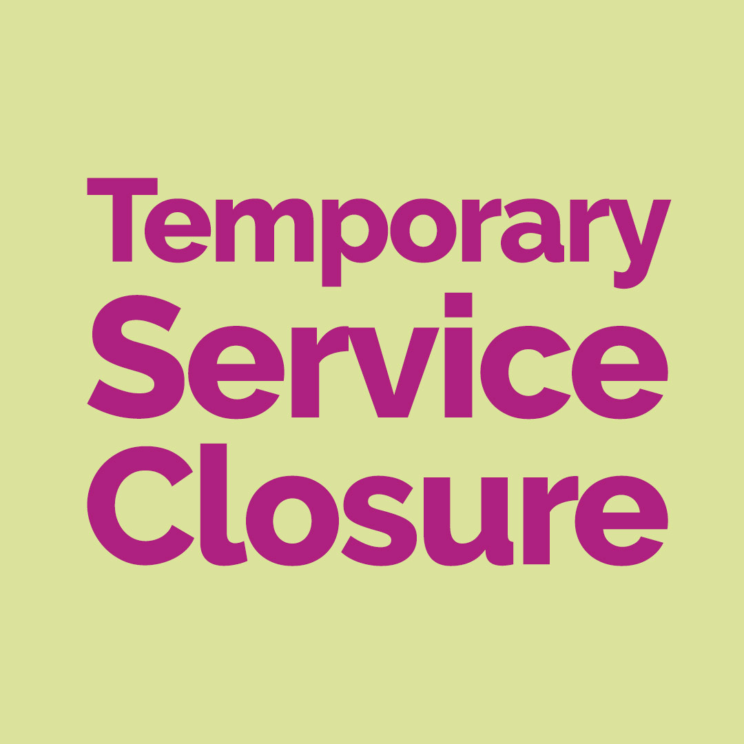 temporary service closure