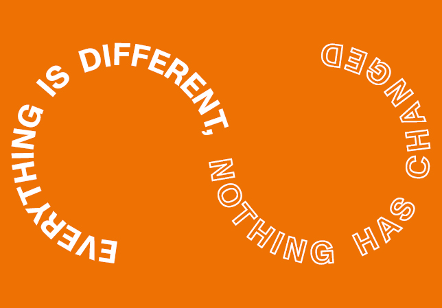 everything is different, nothing has changed text on orange background